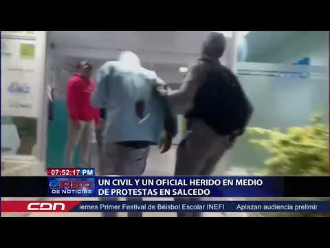 Un civil y un oficial herido en medio de protestas en Salcedo