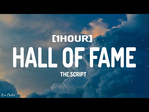 The Script - Hall Of Fame (Lyrics) [1HOUR]