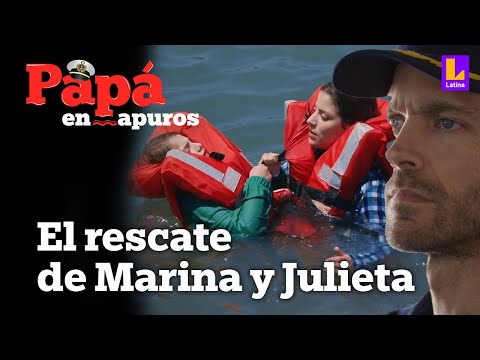 El rescate de Julieta y Marina | Papá en apuros