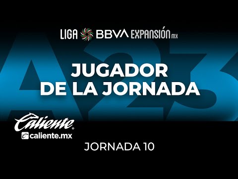 Jugador de la Jornada | Jornada 10 - Apertura 2023 | Liga BBVA Expansión MX