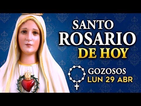 ROSARIO de HOY Misterios Gozosos del Santo Rosario | Lunes 29 de abril 2024