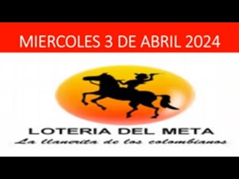 LOTERIA del META del Miercoles 3 de Abril 2024 #loteriadelmeta [resultados de las loterias de hoy]