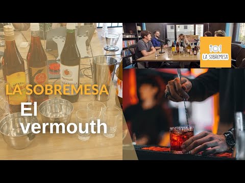 La Sobremesa: El vermouth