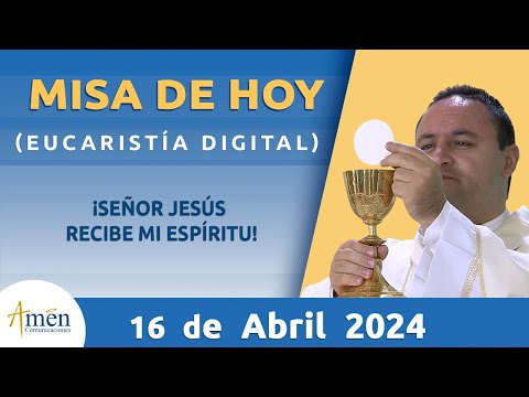 Misa de Hoy Martes 16 Abril 2024 l Eucaristía Digital |Padre Carlos Yepes