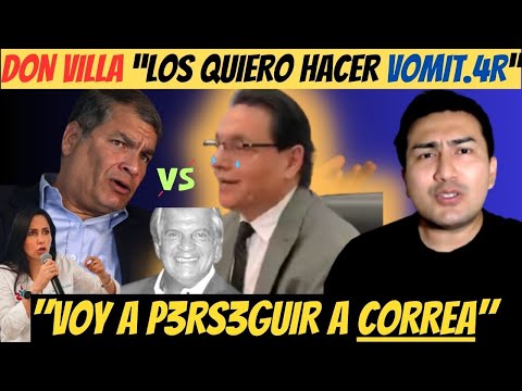 Rafael Correa es la lista negra de Villavicencio “Los perseguiré y los haré vomitar”