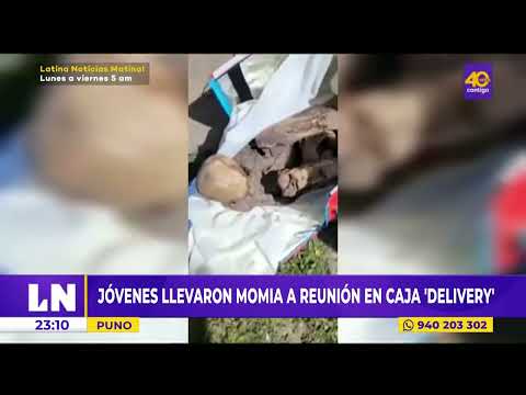 Puno: Jóvenes llevaron momia a reunión en caja delivery