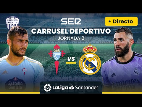 ? EN DIRECTO | CELTA DE VIGO - REAL MADRID #LaLiga Jornada 2