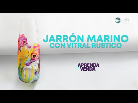 JARON MARINO CON VITRAL RÚSTICO en Aprenda y Venda - Teleamiga