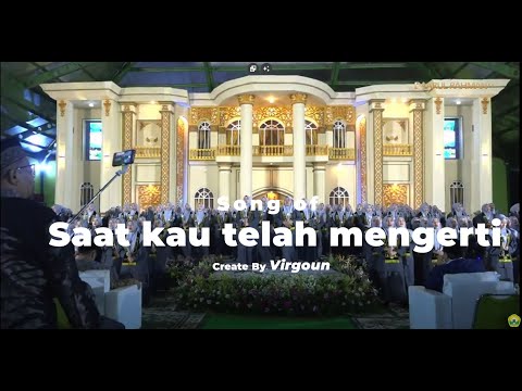 Saat kau telah mengerti - Virgoun ( Live Cover by Choir of Haflatul Wada' )