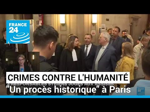 Trois responsables syriens jugés aux assises à Paris : Un procès historique • FRANCE 24