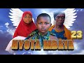 NYOTA MBAYA  { episode 23 }