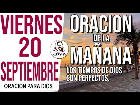 ?Oración de la Mañana de hoy Viernes 20 de Septiembre 2024