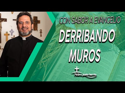 Derribando muros - Padre Pedro Justo Berrío