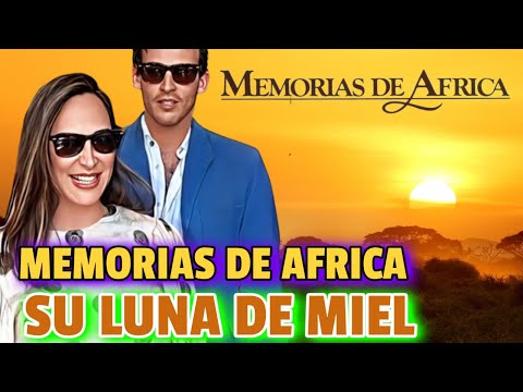 TAMARA FALCÓ e ÍÑIGO ONIEVA protagonizan sus propias MEMORIAS DE ÁFRICA con su LUNA DE MIEL