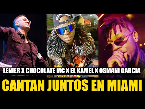 LENIER EN MIAMI Junto a CHOCOLATE MC, EL KAMEL & OSMANI GARCIA | 2022.