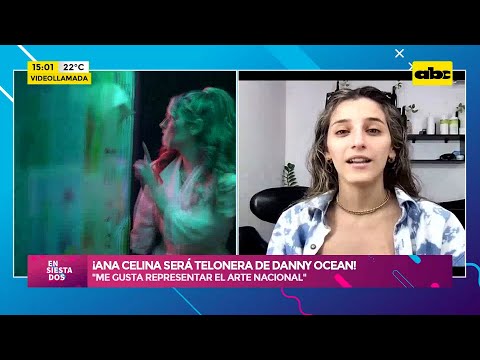 ¡Ana Celina será telonera de Danny Ocean!
