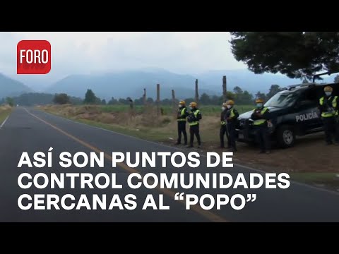 Popocatépetl: Así es el punto de control de San Pedro Nexapa, en Edomex - Las Noticias