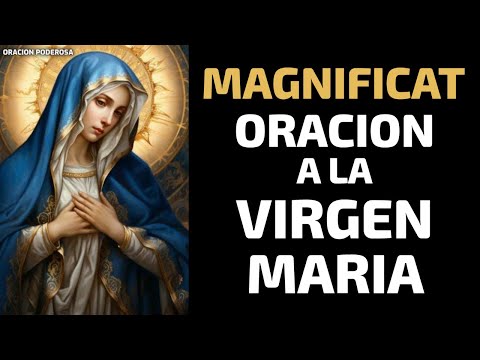 Magnificat, oración a La Magnífica Virgen María