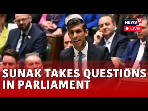 Rishi Sunak Live | U.K. Parliament LIVE | PM Sunak Takes Questions In Parliament LIVE| N18L