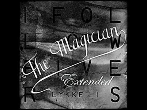 Lykke Li - I Follow Rivers (Extended The Magician Remix) [HD]