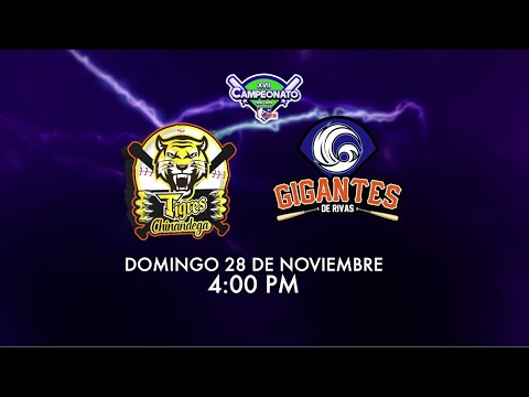 Gigantes de Rivas VS Tigres de Chinandega - LBPN - Temporada Regular