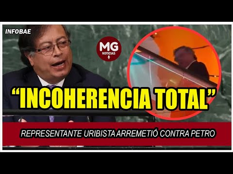 ¡INCOHERENCIA TOTAL!  Representante uribista arremetió contra Petro