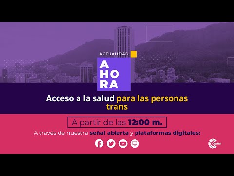 Acceso a la salud para las personas trans | AHORA | ?EN VIVO