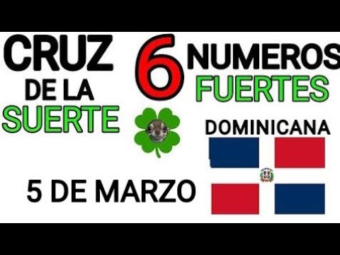 Cruz de la suerte y numeros ganadores para hoy 5 de Marzo para República Dominicana