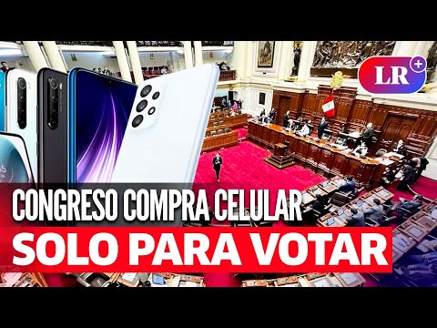 CONGRESO COMPRARÁ 130 celulares por S/177.000 solo para que legisladores MARQUEN ASISTENCIA y VOTEN