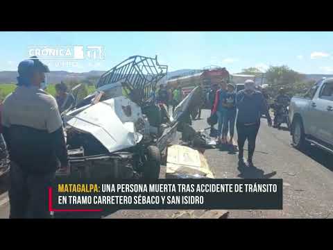 Trágico accidente en carretera entre Sébaco y San Isidro, Matagalpa - Nicaragua