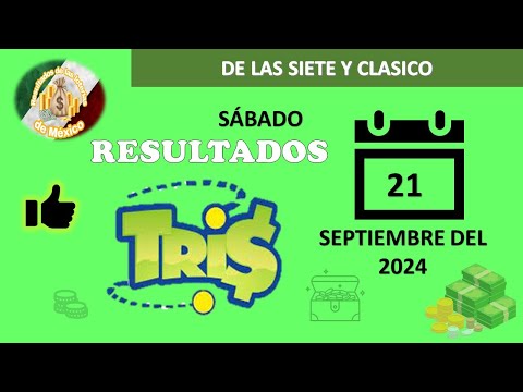 RESULTADO TRIS DE LAS SIETE, TRIS CLÁSICO DEL SÁBADO 21 DE SEPTIEMBRE DEL 2024