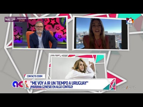 Algo Contigo - Mariana Genesio: Me voy a ir un tiempo a Uruguay