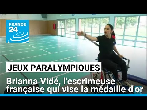 Brianna Vidé, l'escrimeuse française qui vise l'or aux Jeux Paralympiques • FRANCE 24