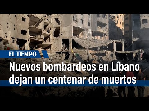 Nuevos bombardeos israelíes en Líbano dejan más de un centenar de muertos | El Tiempo