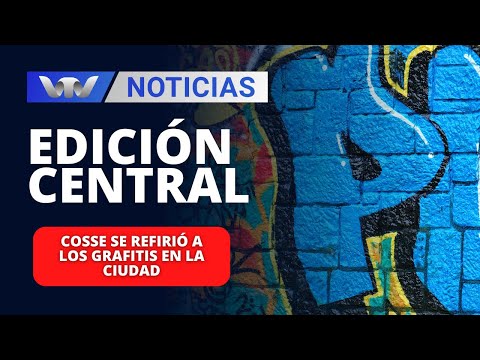 Edición Central 10/04 | Cosse se refirió a los grafitis en la ciudad