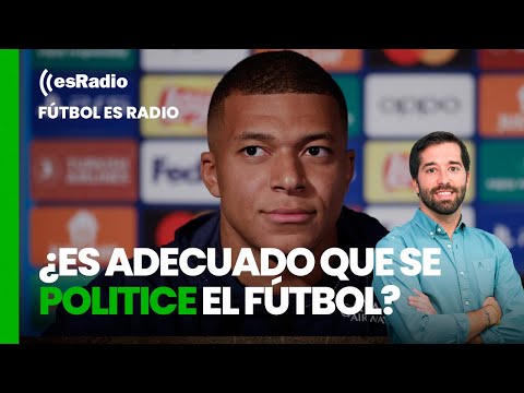 Fútbol es Radio: ¿Es adecuado que se politice el fútbol?