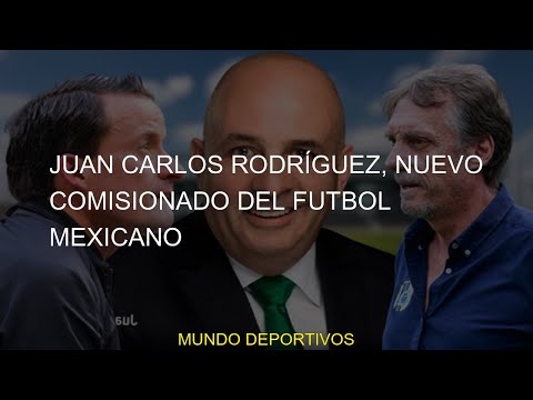 #Comisionado #televisa #rodríguez #Carlos #Futbol #rodriguez #Rodríguez #tudn #nuevo #carlos #Mexica