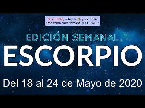 Horóscopo Semanal - Escorpio - Del 18 al 24 de Mayo de 2020