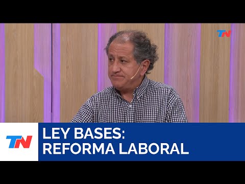 LEY BASES: La reforma laboral, una de las claves I Jorge Colina