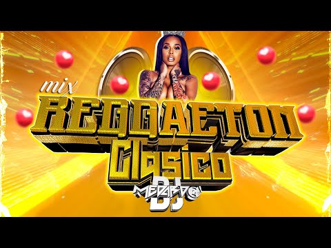 REGGAETON CLASICO MIX  | DJ MEDARDO GT  |