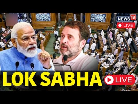 Live Lok Sabha | Parliament Session 2024 LIVE | NEET Row | Budget Session | Rahul Vs PM Modi | N18L