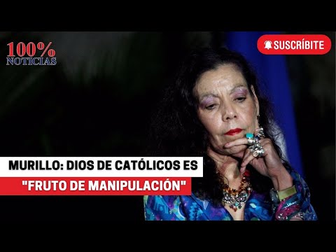 Rosario Murillo asegura que el Dios de los católicos es falso y “fruto de manipulación”