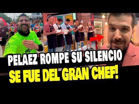 EL GRAN CHEF: PELAEZ ABANDONA EL PROGRAMA Y ROMPE SU SILENCIO TRAS SALIR DEL PERÚ