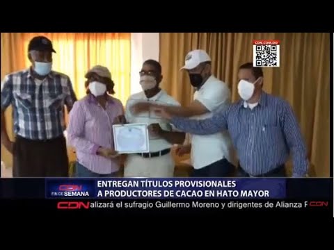 Entregan títulos provisionales a productores de cacao en Hato Mayor