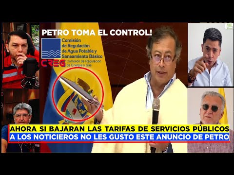 Petro toma el control - Ahora si bajarán tarifas de servicios públicos en Colombia