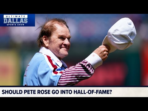 Should Pete Rose get into the Hall of Fame? | Ultimate Dallas Sports Show