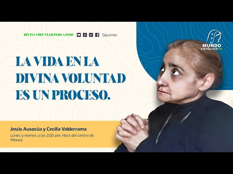 La vida en la Divina Voluntad es un proceso.