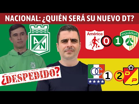 ¿Quién Será DT de Nacional? | América 0-1 Equidad | Once Caldas 1-2 Pereira | Resumen, Goles Cadavid