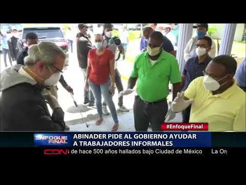 Abinader pide al Gobierno ayudar a trabajadores informales
