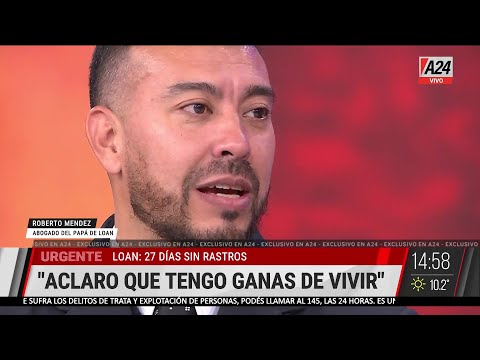 EXCLUSIVO A24: LAS AMENAZA A PERIODISTAS Y AL ABOGADO DEL PAPÁ DE LOAN: Temo por mi vida